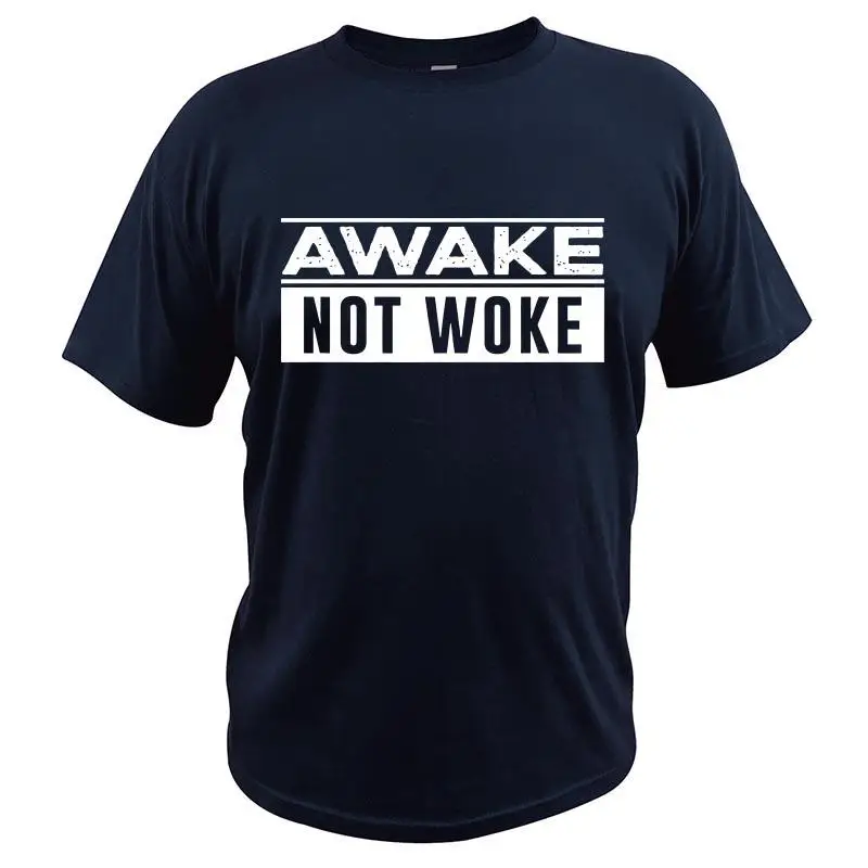 

Cool Free Speech Awake Not Woke T Shirt Political Censorship T-Shirt Crew Neck Tops Tee EU Size 100% Cotton
