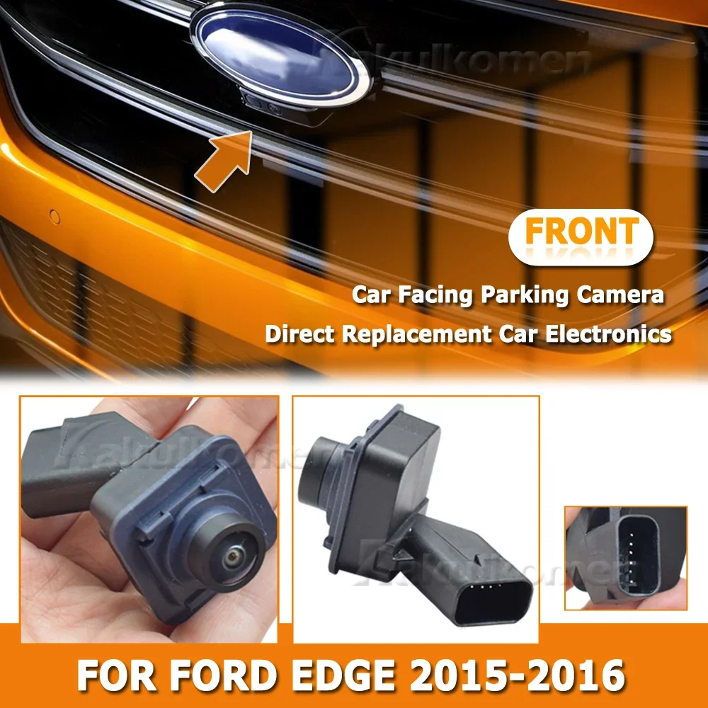 F2GT-19H222-AD F2GT19H222AD F2GT-19H222-AB F2GT19H222AB For Ford Edge 2015-2016 New Front Facing Parking Camera Car Electronics