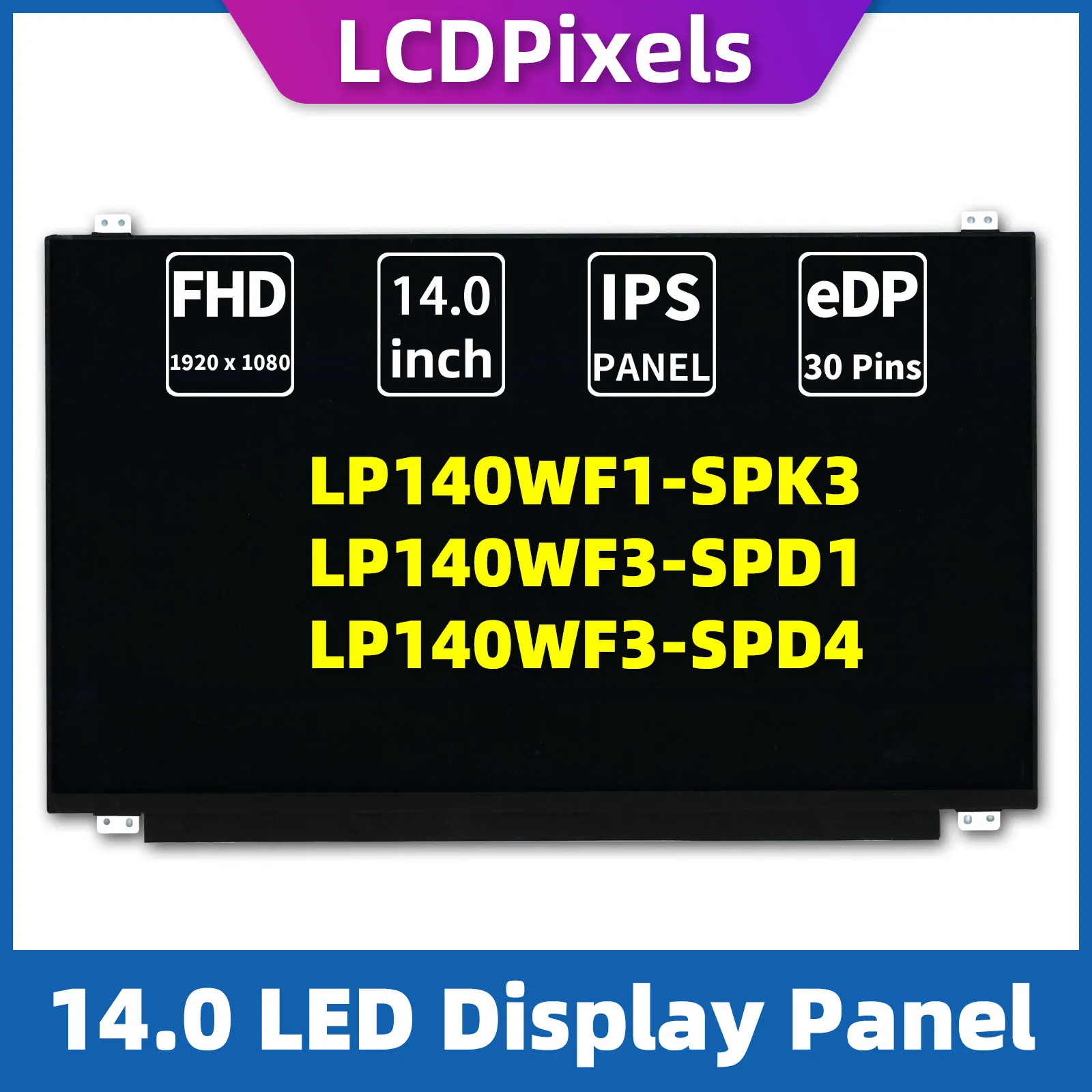 

LCD Pixels 14.0 Inch Laptop Screen For LP140WF1-SPK3 LP140WF3-SPD1 LP140WF3-SPD4 Matrix 1920*1080 EDP 30 Pin IPS Screen