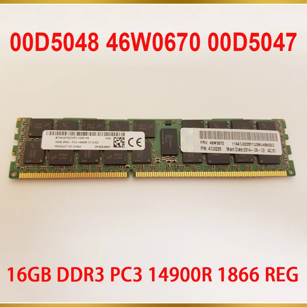 1PCS Server Memory For IBM RAM 00D5048 46W0670 00D5047 47J0225 16GB DDR3 PC3 14900R 1866 REG