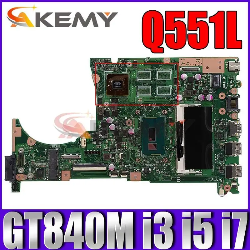 Scheda Madre Del Computer Portatile Q551L Per Asus Q551L Q551Lb Q551Ln Scheda Madre Del Notebook Gt840M Gpu I3-4Th Gen I5-4Th Gen I7-4Th Gen Cpu 4Gb R
