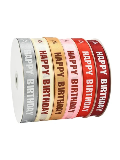 Happy Birthday Bronzing Satin Ribbon, Flower Bouquet, Gift Decoration, Cake  Baking, 100 Yard