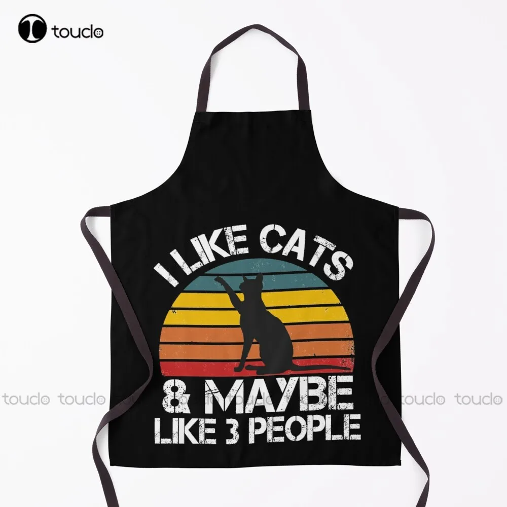 

I Like Cats And Maybe Like 3 People Apron Cooking Aprons Garden Kitchen Customized Unisex Adult Apron Household Cleaning Apron