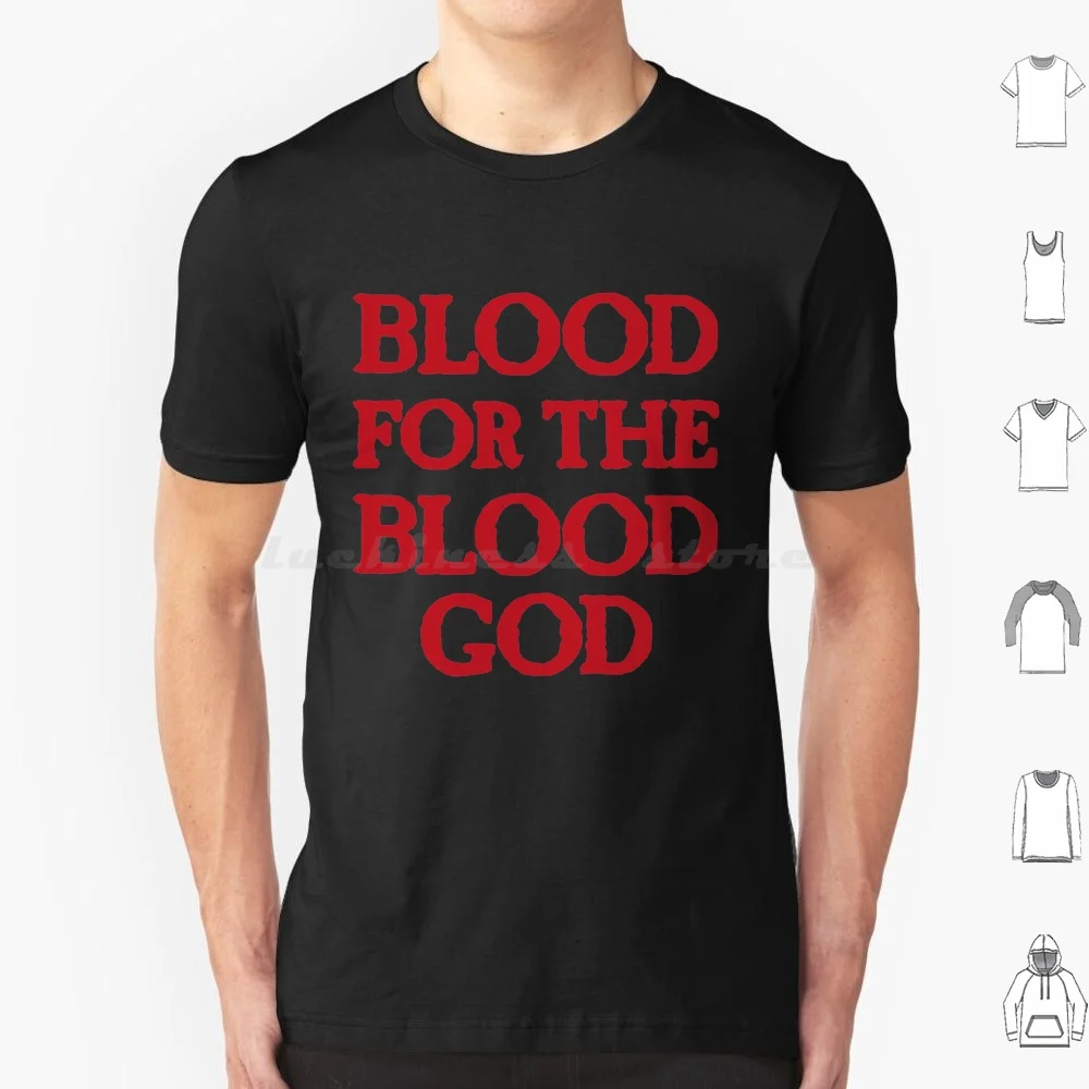 Blood For The Blood God T Shirt 6Xl Cotton Cool Tee 40000 Imperium Evolution Imperial Guard Tabletop Horus Heresy 40000 40 000