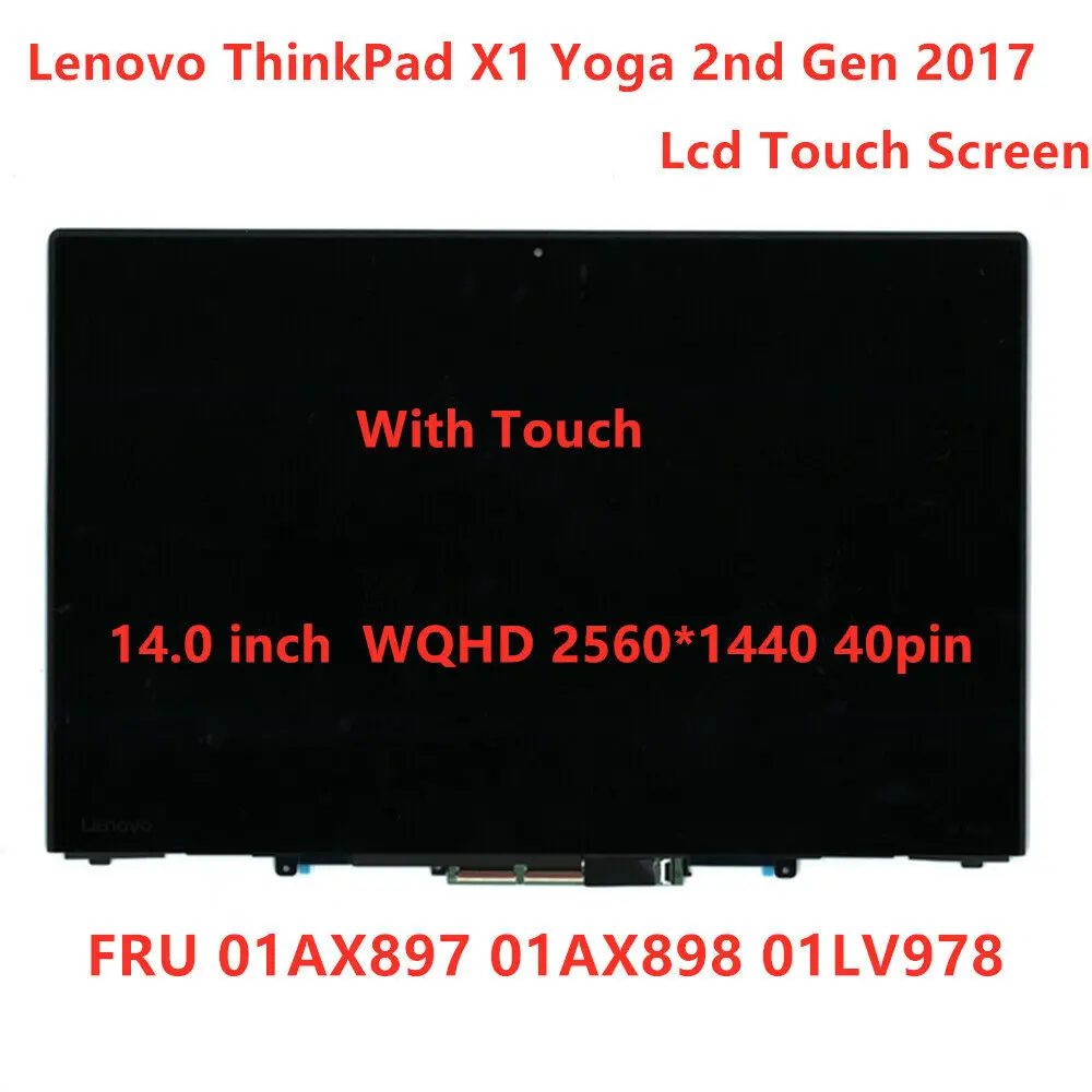 

Сенсорный ЖК-экран с рамкой 14,0 дюйма WQHD для Lenovo ThinkPad X1 Yoga 2-го поколения 01AX897