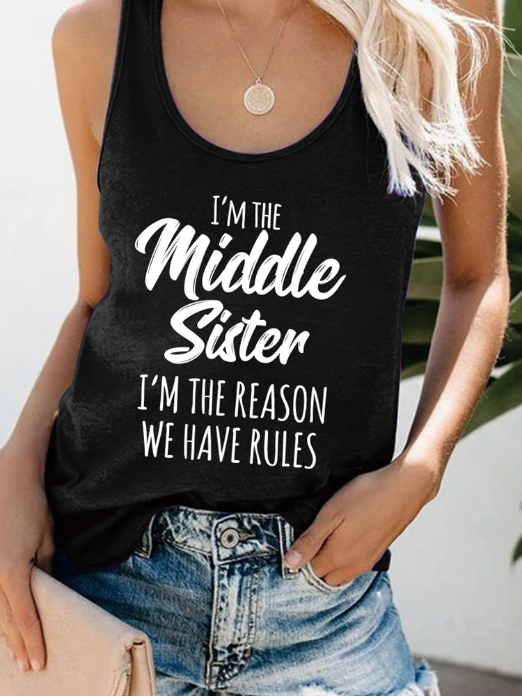 

Seeyoushy I'm Middle Sister I'm The Reason We Have Rules Printed Funny Tank Top Women Sleeveless Summer Tee Shirt Tank Top Mujer