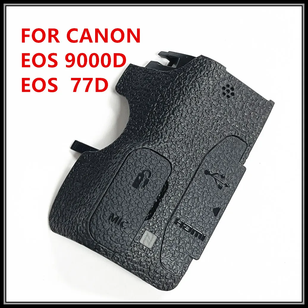 Original Rubber For CANON 77D 9000D Body Rubber COVER GRIP I/F TERMINAL BACK SLR Camera Parts