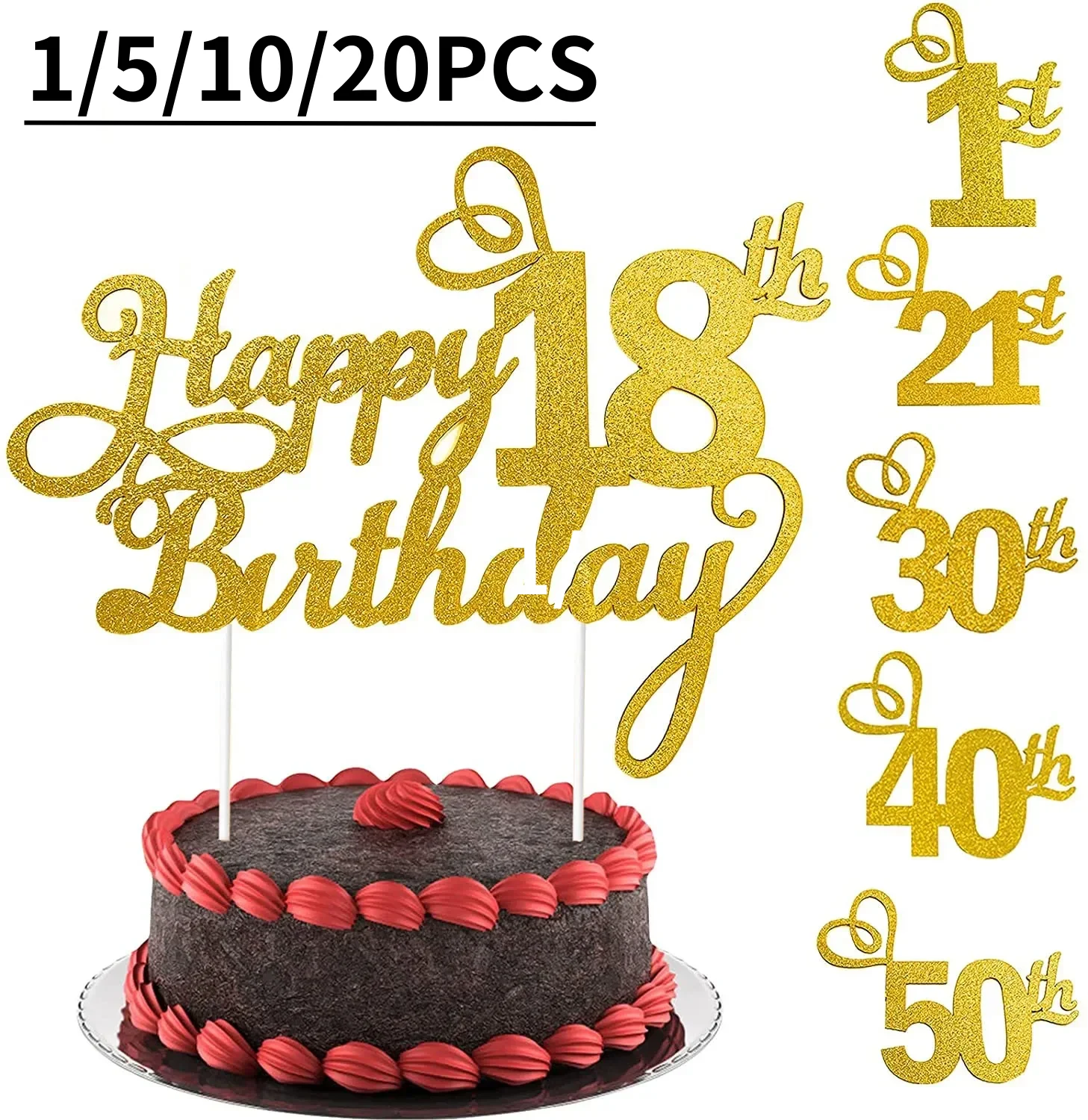 1-20PCS Happy Birthday Cake Topper 1st 18th 21th 30th 40th 50th Age Decoration Party Favors Supplies Baby Shower