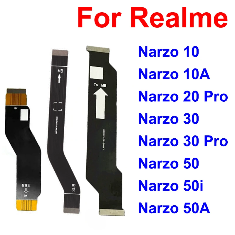Per Realme Narzo 10 20 30 Pro 50 50I 50A Prime 4G 5G Mainboard Display Lcd Flex Cable Scheda Madre Schermo Lcd Flex Ribbon Parts