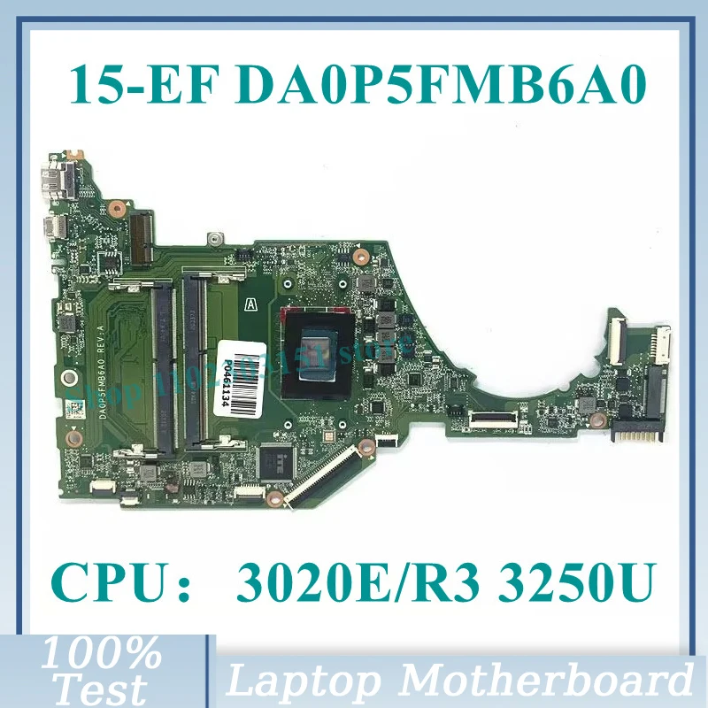 

High Quality DA0P5FMB6A0 With 3020E/R3 3250U CPU Mainboard For HP Pavilion 15-EF 15-EQ 15S-EQ Laptop Motherboard 100%Tested Good