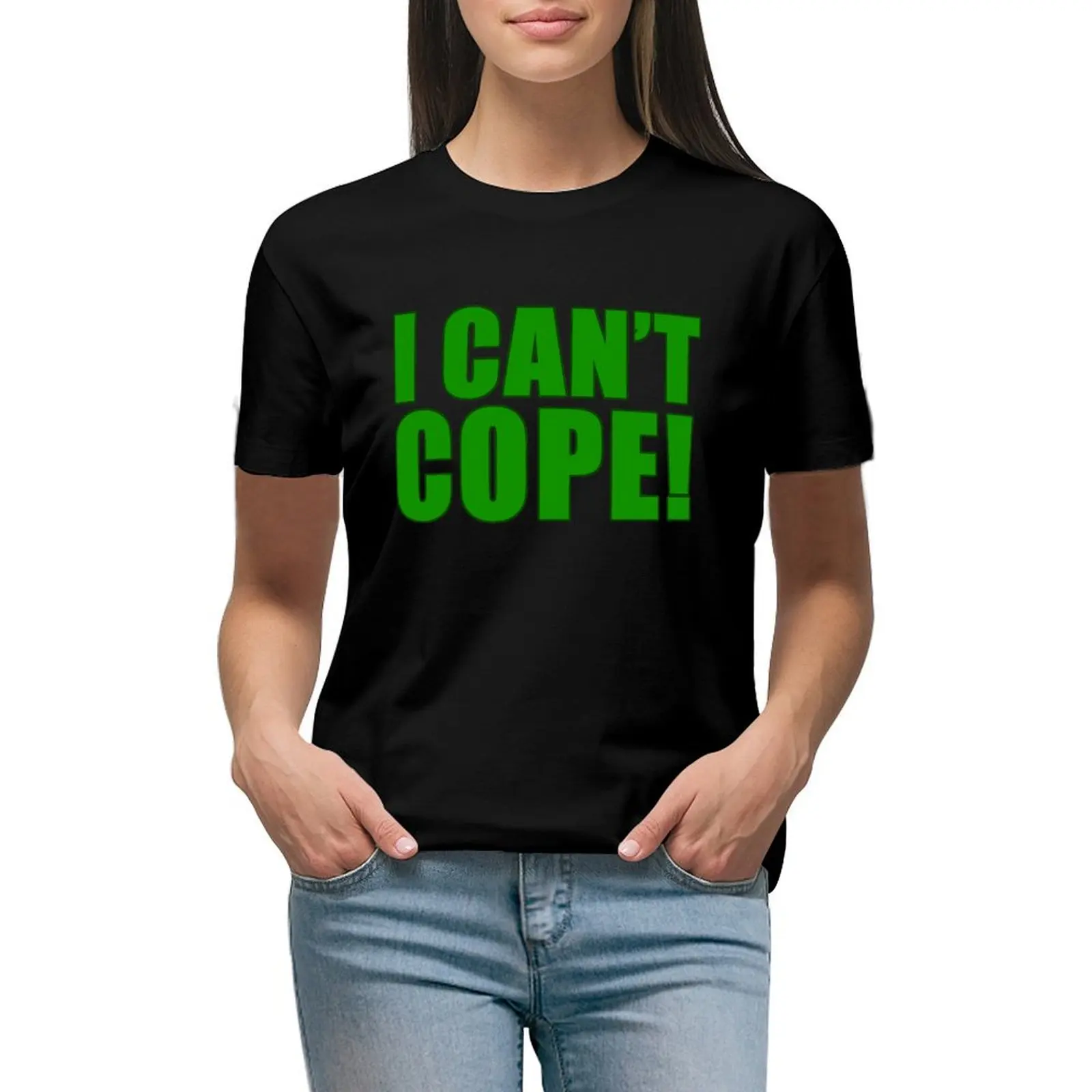 

I CAN'T COPE T-shirt plus size tops cute clothes Women's t-shirt