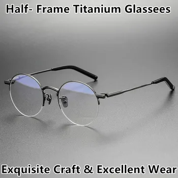 일본 수제 하프 림 안경 프레임 남성용, 레트로 라운드 순수 티타늄 안경, 광학 근시 안경, 고품질
