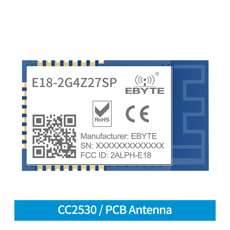 

E18-2G4Z27SP ZigBee Ad Hoc Mesh Network Wireless Module 2.4GHz 27dBm PCB Antenna Smart Home