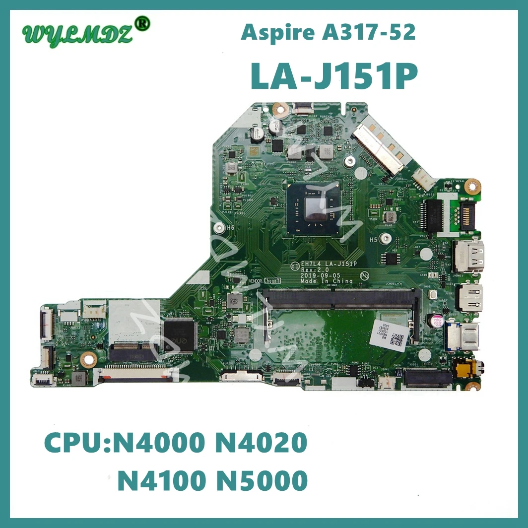 LA-J151P с N4000 N4020 N4100 N5000 CPU материнская плата для ноутбука для Acer Aspire A317-52 материнская плата для ноутбука