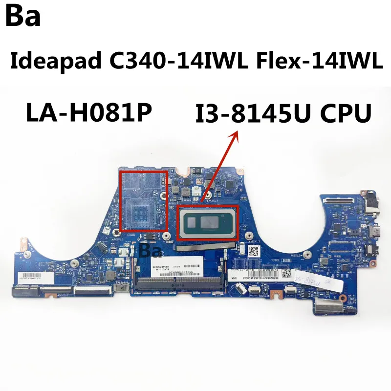 

For Lenovo IDEAPAD C340-14IWL Flex-14IWL Laptop Motherboard LA-H081P With I3-8145U CPU 100% Tested Fully Work