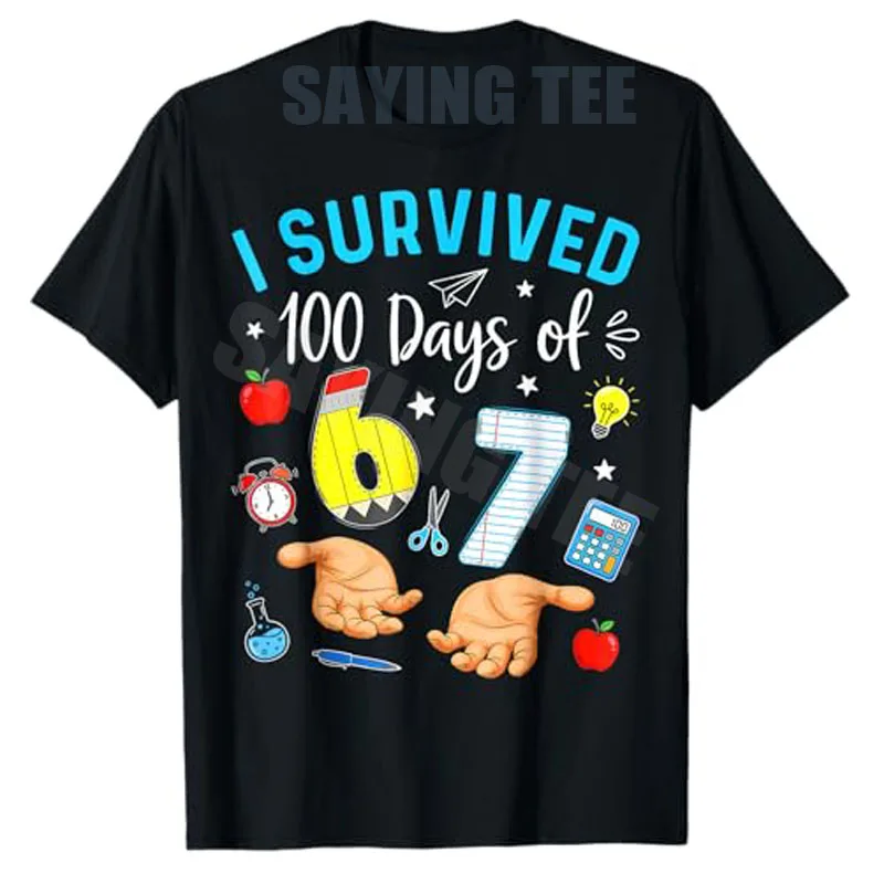 Ich überlebte 100 Tage 67 lustige Memes 100. Schultag 6 7 T-Shirt Y2k Six Seven Schulkleidung Neuheit Spruch T-Shirt Baumwolle – Detail 9