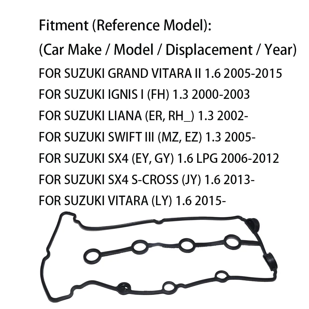 For SUZUKI GRAND VITARA IGNIS LIANA SWIFT SX4 VITARA Valve Cover Gasket 1118954G00 1.3 1.6 2005-2015 Seal Parts Accessories