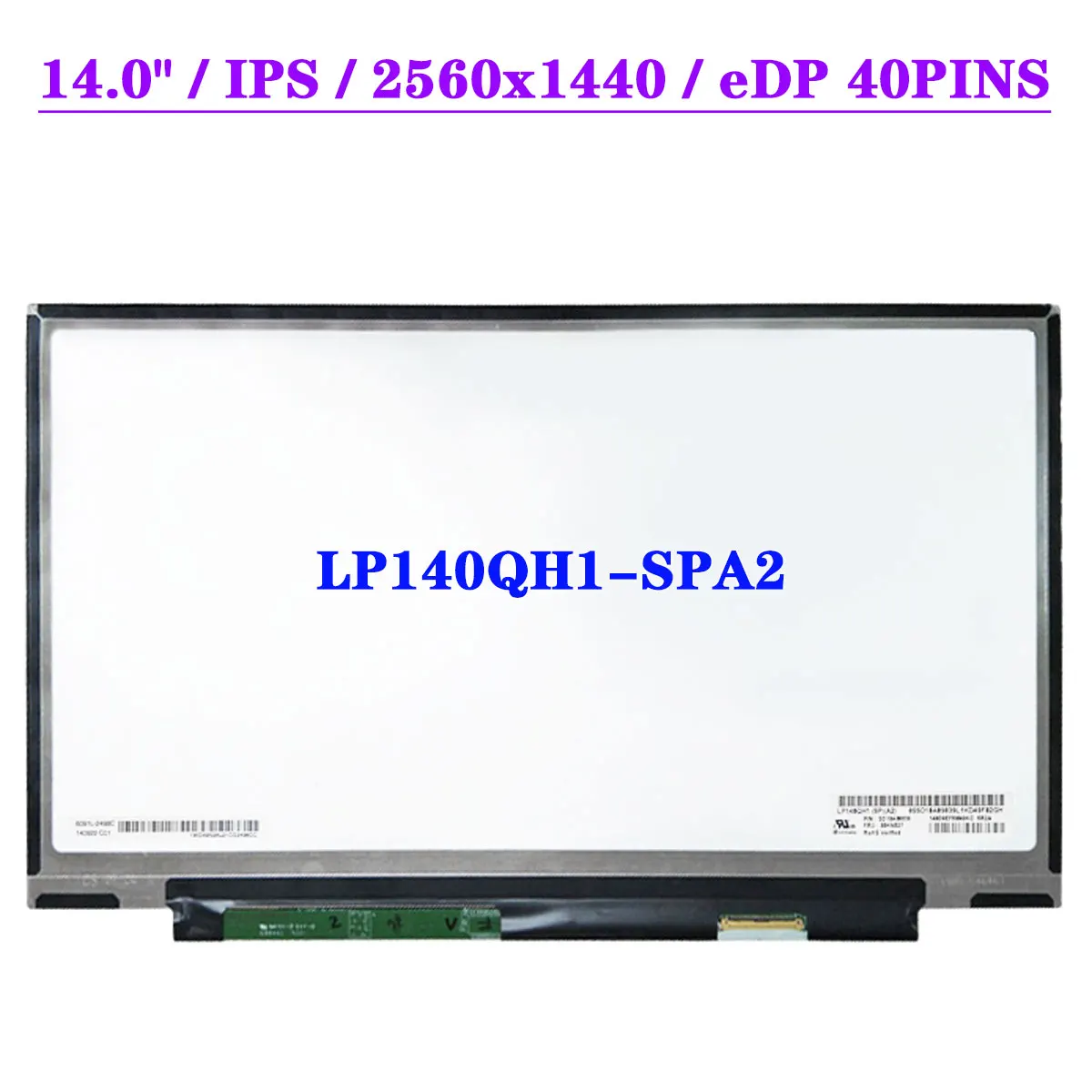 

QHD 14.0" Laptop LCD Screen LP140QH1-SPA2 For Lenovo X1 Carbon 2560x1440 IPS Non Touch Display Matrix Panel EDP 40pins