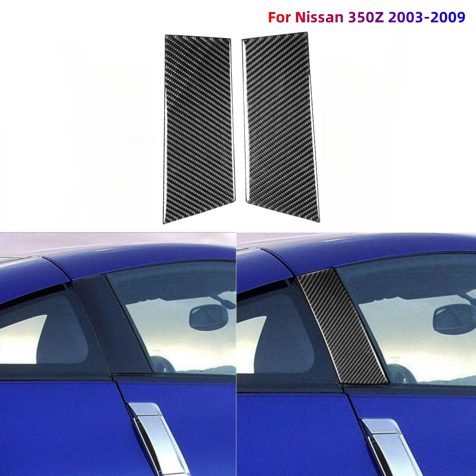 

For Nissan 350Z 2003-2009 Car Window Pillar Posts Trim Covers Real Carbon Fiber Sticker Exterior Tuning Accessories