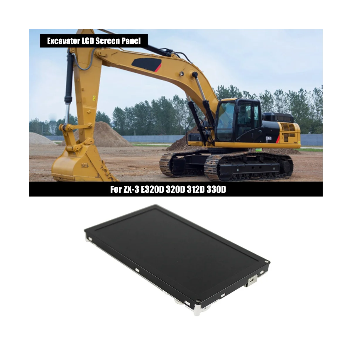 

279-7611 227-7698 LCD Screen Panel Replacement for CAT ZX-3 E320D 320D 312D 330D Excavator Monitor