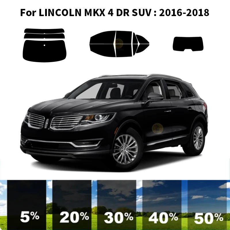 

Precut nanoceramics car UV Window Tint Kit Automotive Window Film For LINCOLN MKX 4 DR SUV 2016-2018