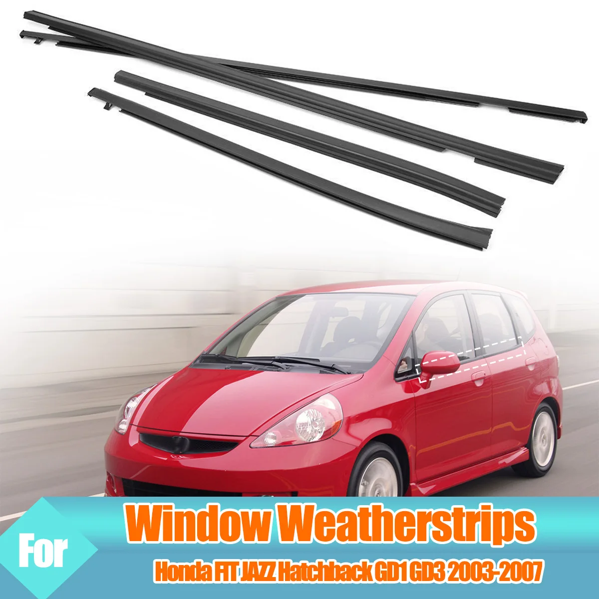 

4PCS Car Outer Windows Rubber Weatherstrip Door Strip Sealing Belt Moulding Trim For Honda FIT JAZZ Hatchback GD1 GD3 2003-2007