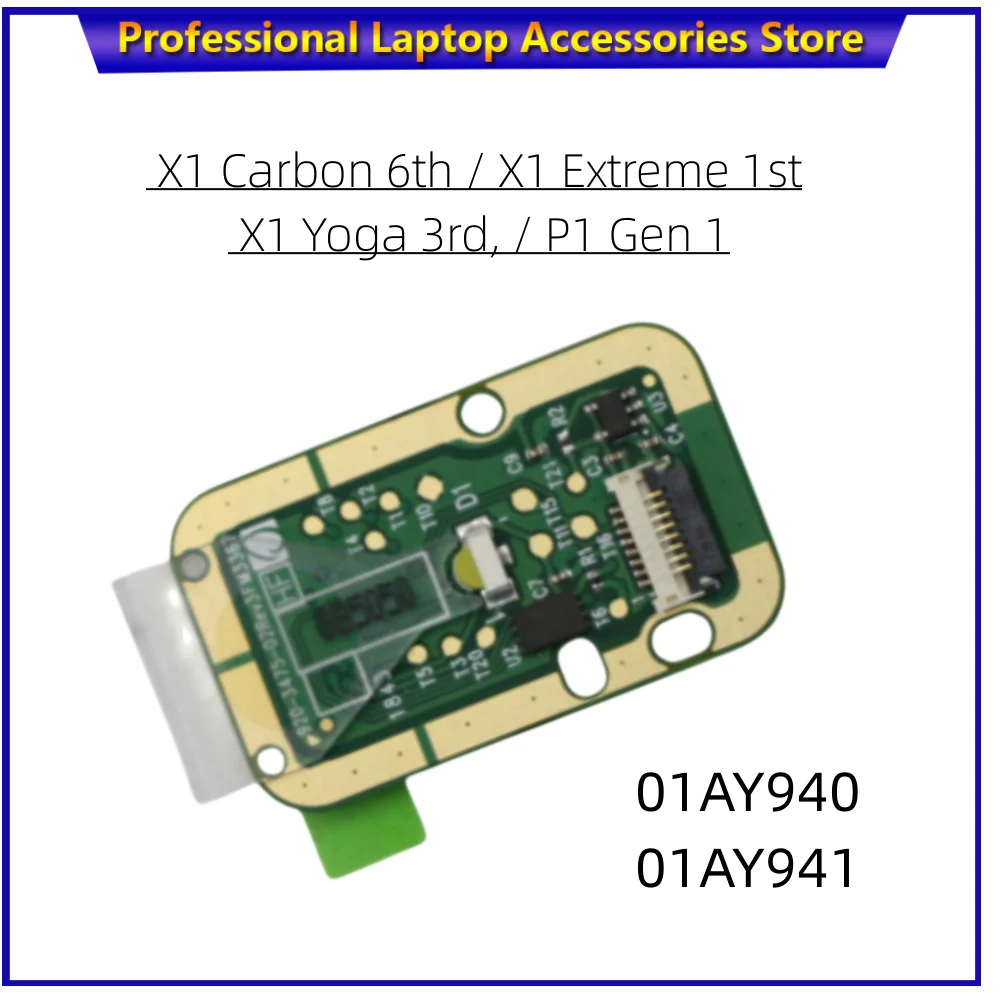 

New original Fingerprint For Lenovo ThinkPad X1 Carbon 6th, X1 Yoga 3rd, P1, X1 Extreme 1st FRU 01AY940 01AY941