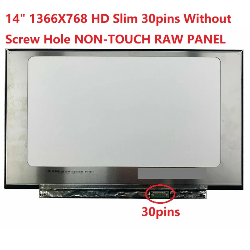 

14.0" HD 30PINS EDP matrix NT140WHM-N43 N140BGA-EA4 140XTN07.2 B140XTN07.3 For acer n20q1 Laptop LCD Screen 1366x768