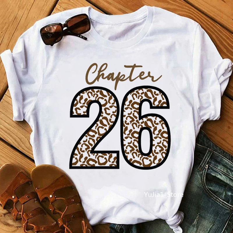 20th-54th Chapter Birthday Gift Graphic Print T-Shirt Women'S Clothing Funny Leopard T Shirt Femme Makeup Tshirt Female Tops zogankin summer fashion shirt lips leopard graphic t shirt women tops base o neckblack tees kiss leopard lip funny girls tshirt