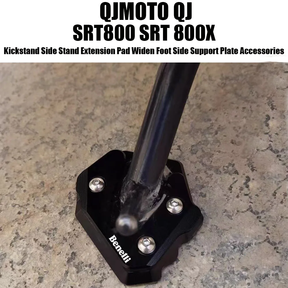 

Motorcycle Kickstand Side Stand Extension Pad Widen Foot Side Support Plate Accessories For QJMOTO QJ SRT800 SRT 800X