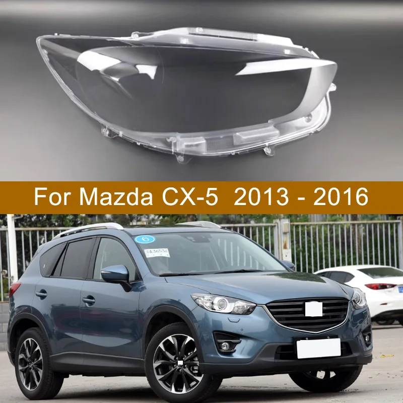 For Mazda CX-5 CX5 2013 2014 2015 2016 Lamp Shell Headlight Cover Lampshade Transparent Shade Headlamp Housing Lens Mask 1