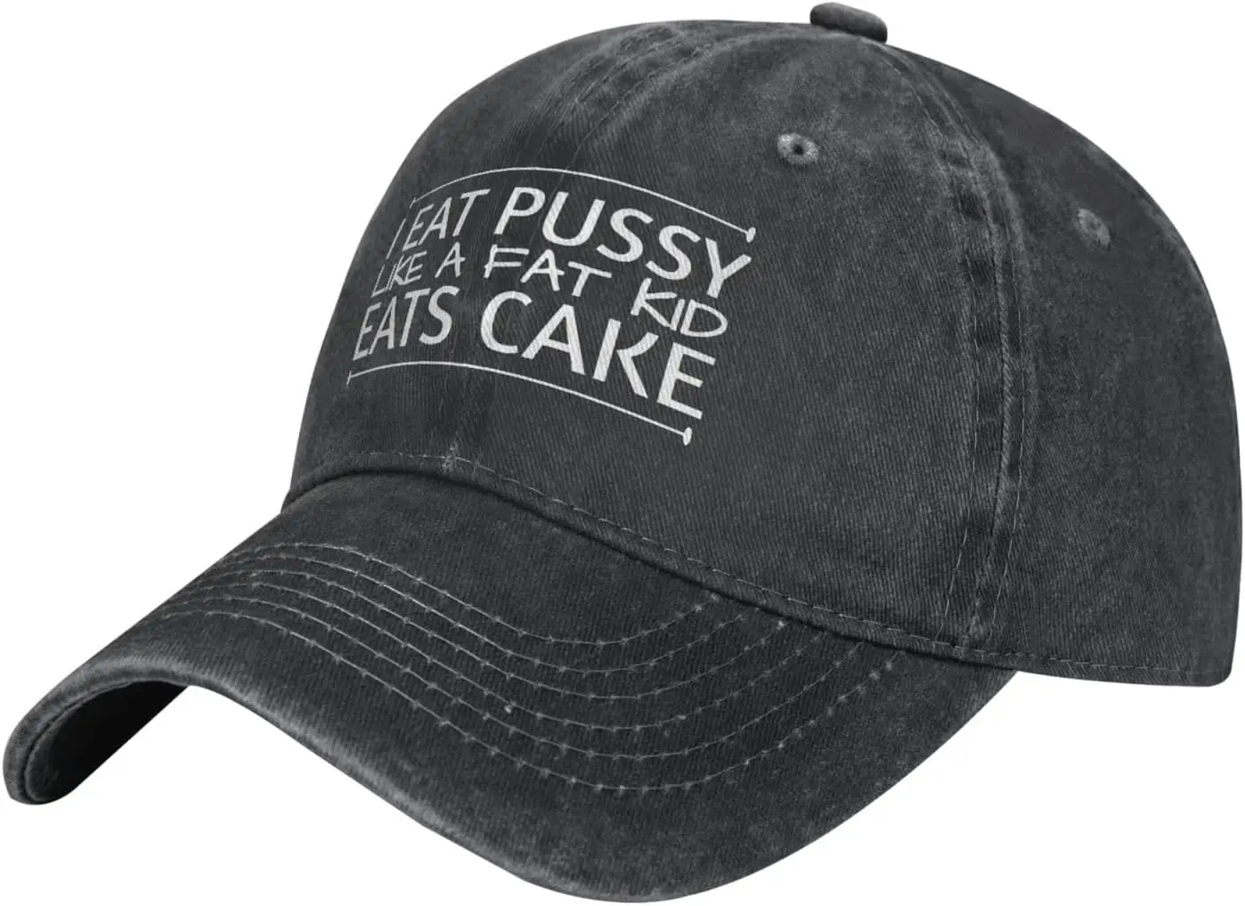 

I Eat Pussy Like A Fat Kid Eats Hats Cowboy Cap Adjustable Classical Trucker Dad Hat for Men Women Black