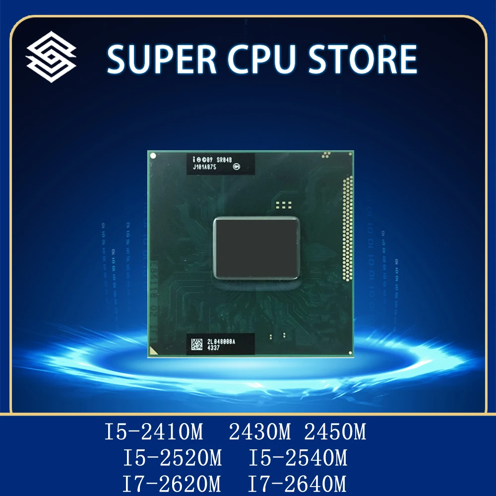 Intel-Core-I5-2410M-I5-2430M-I5-2450M-I5-2520M-I5-2540M-I7-2620M-I7 ...