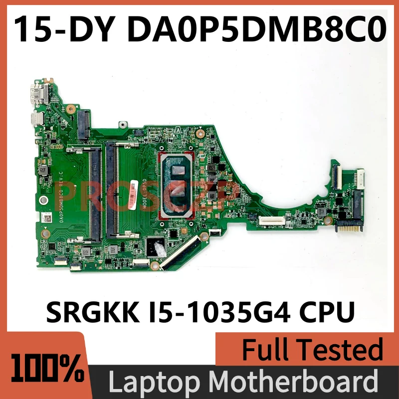 

DA0P5DMB8C0 High Quality Mainboard For HP 15-DY 15T-DY 15S-FQ Laptop Motherboard With SRGKK I5-1035G4 CPU DDR4 100% Full Tested