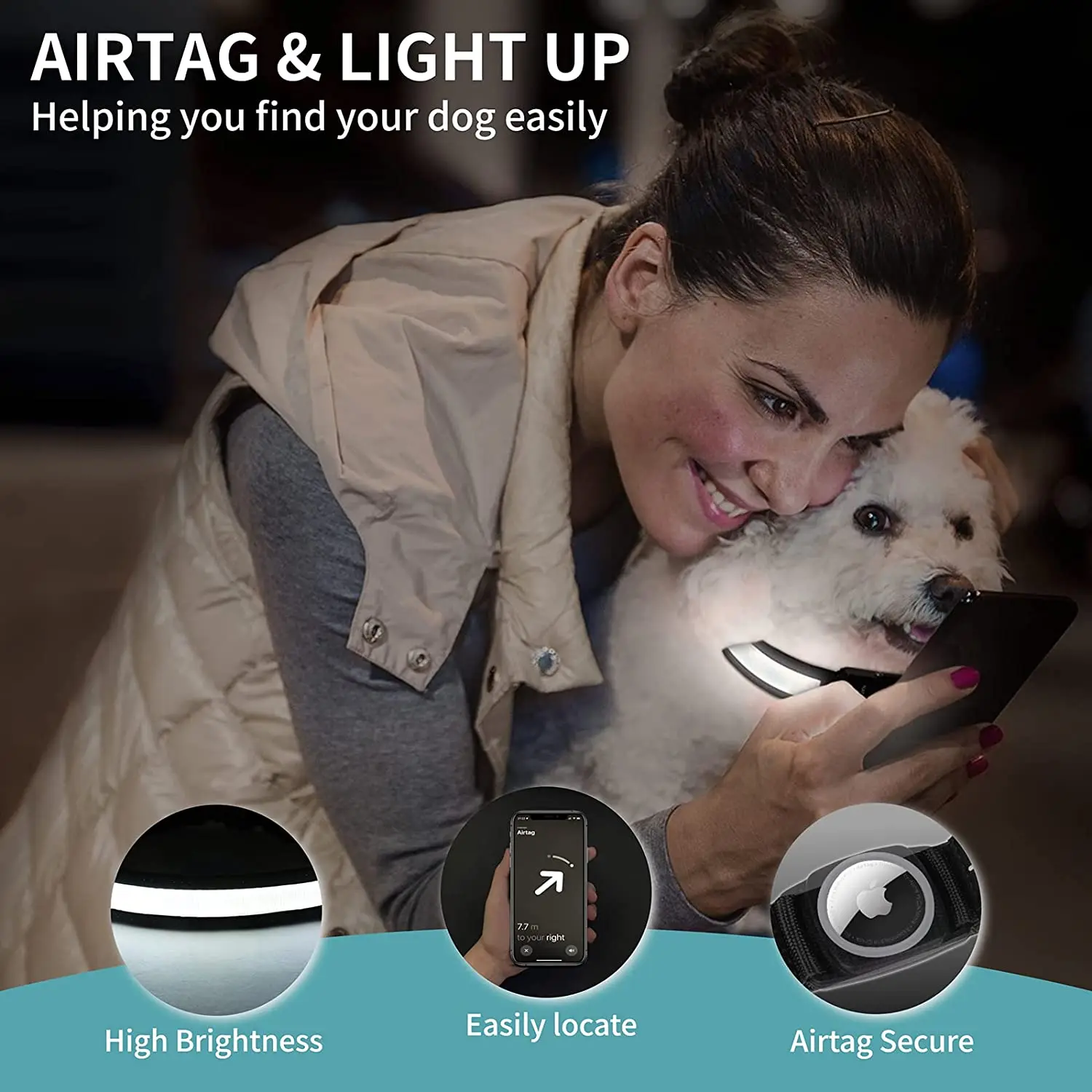 A woman smiling and hugging a small white dog at night. The dog is wearing a glowing LED collar. An inset circle shows a close-up of the bright LED light, another shows a smartphone screen using the "Find My" app to locate the dog, and a third shows the secure AirTag holder on the collar. Text at the top reads "AIRTAG & LIGHT UP - Helping you find your dog easily."
