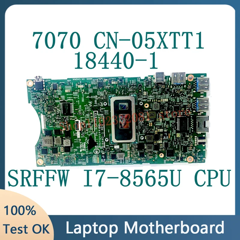 

CN-05XTT1 05XTT1 5XTT1 Mainboard For DELL OPTIPLEX 7070 Laptop Motherboard 18440-1 With SRFFW i7-8565U CPU 100% Full Tested Good