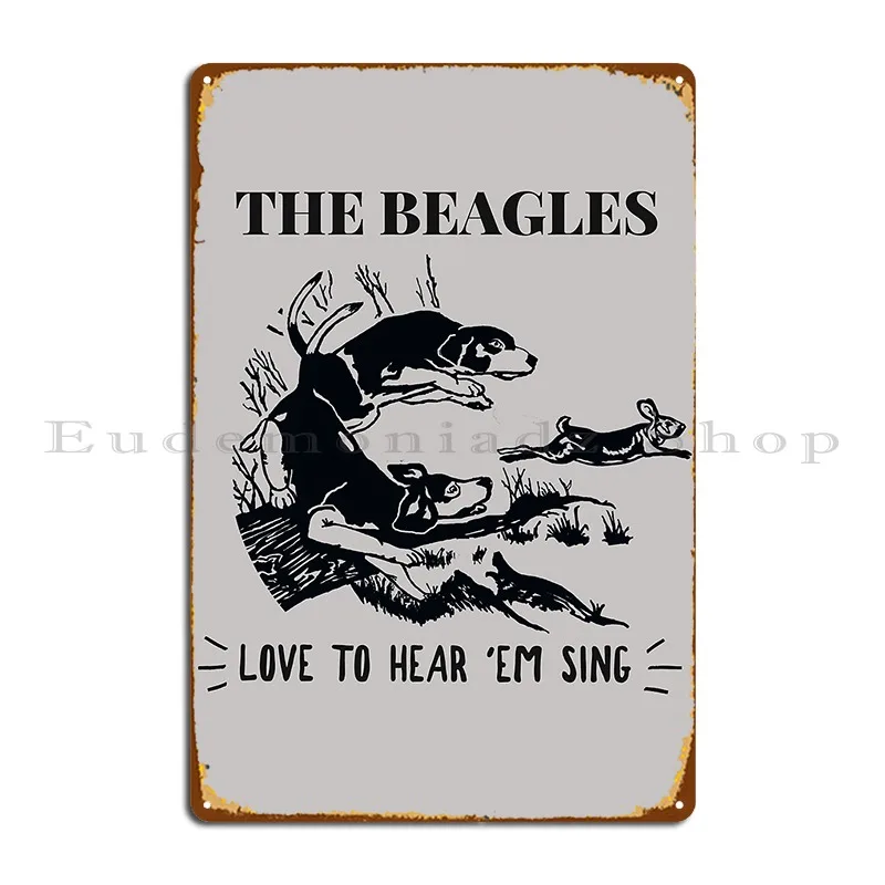 The Beagles Love To Hear Em Sing Rabbit Hunting Metal Platform Poster Retro Personalizzato Classic Pub Plates Tin Sign Poster