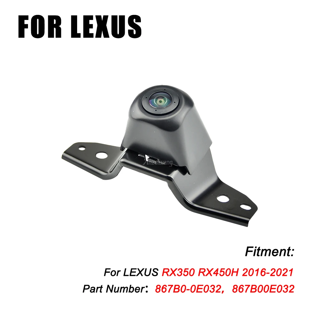 

Front Camera 867B0-0E032 For Lexus Rx350 Rx450h 2016-2021 Reverse Rear View Camera Replacement Part