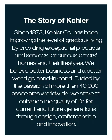 the story of kohler. about the brand`s craftsmanship and innovation