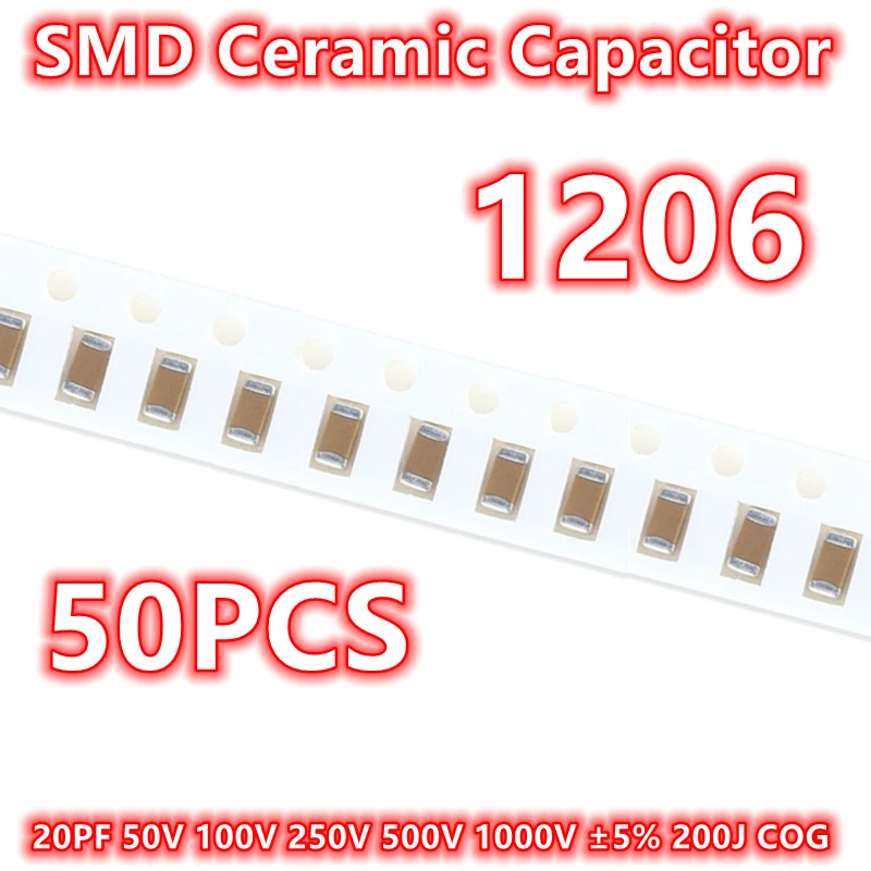 

(50pcs) Original 1206 20PF 50V 100V 250V 500V 1000V ±5% 200J COG SMD Ceramic Capacitor IC