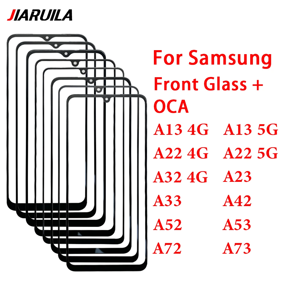 

LCD Front Touch Screen Lens Glass with OCA For Samsung A13 A22 A23 A32 A33 A42 A52 A53 A72 A73