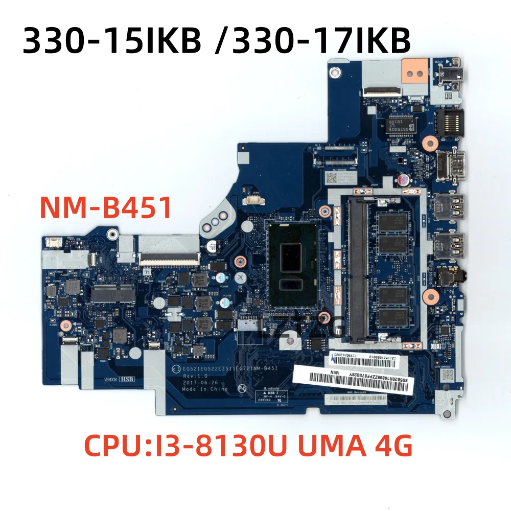 

NM-B451 For Lenovo Ideapad 330-15IKB/330-17IKB Laptop Motherboard CPU I3-8130U UMA 4G FRU 5B20R19898