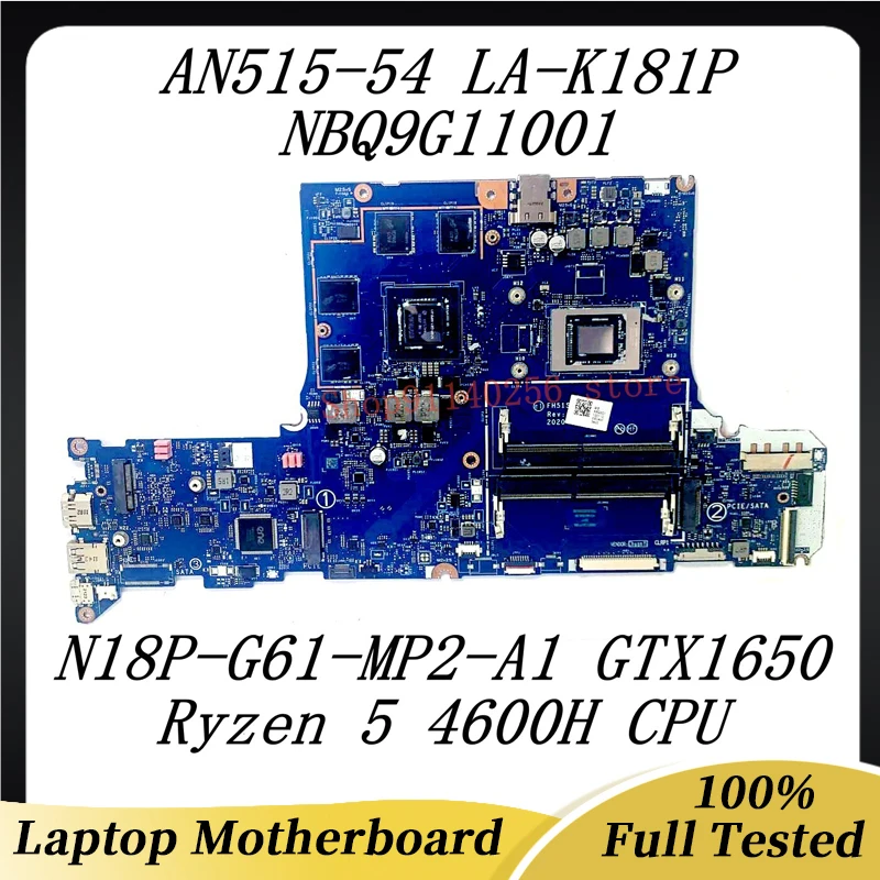 

Mainboard FH51S LA-K181P For Acer AN515-44 Laptop Motherboard NBQ9G11001 Ryzen 5 4600H CPU N18P-G61-MP2-A1 GTX1650 100%Tested OK