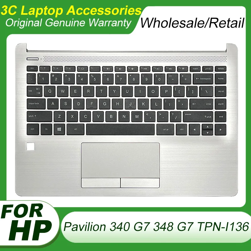 

Orignal For HP 340 G7 348 G7 TPN-I136 L81308-001 Upper Cover Palmrest Case Top Housing with English Keyboard Touchpad Silver