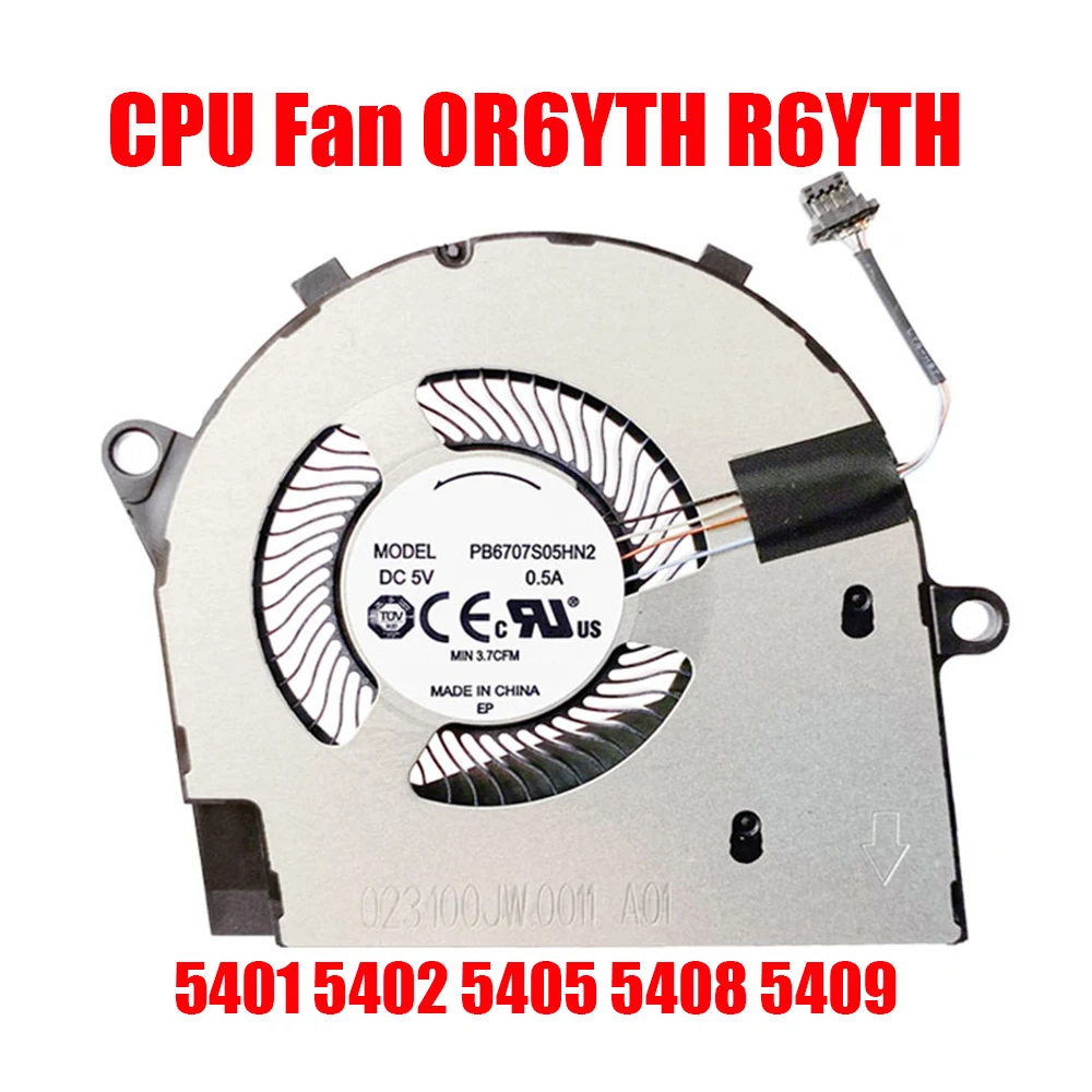 

Laptop CPU Fan For DELL For Inspiron 14 5401 5402 5405 5408 5409 0R6YTH R6YTH 023.100JW.001 PB6707S05HN2 DC5V 0.5A New