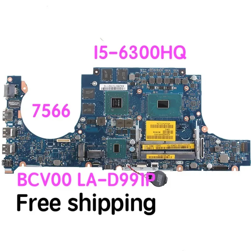 

Suitable For Dell 7566 Laptop Motherboard 0RJ4MM CN-0RJ4MM 077V33 BCV00 LA-D991P Mainboard 100% tested fully work Free Shipping