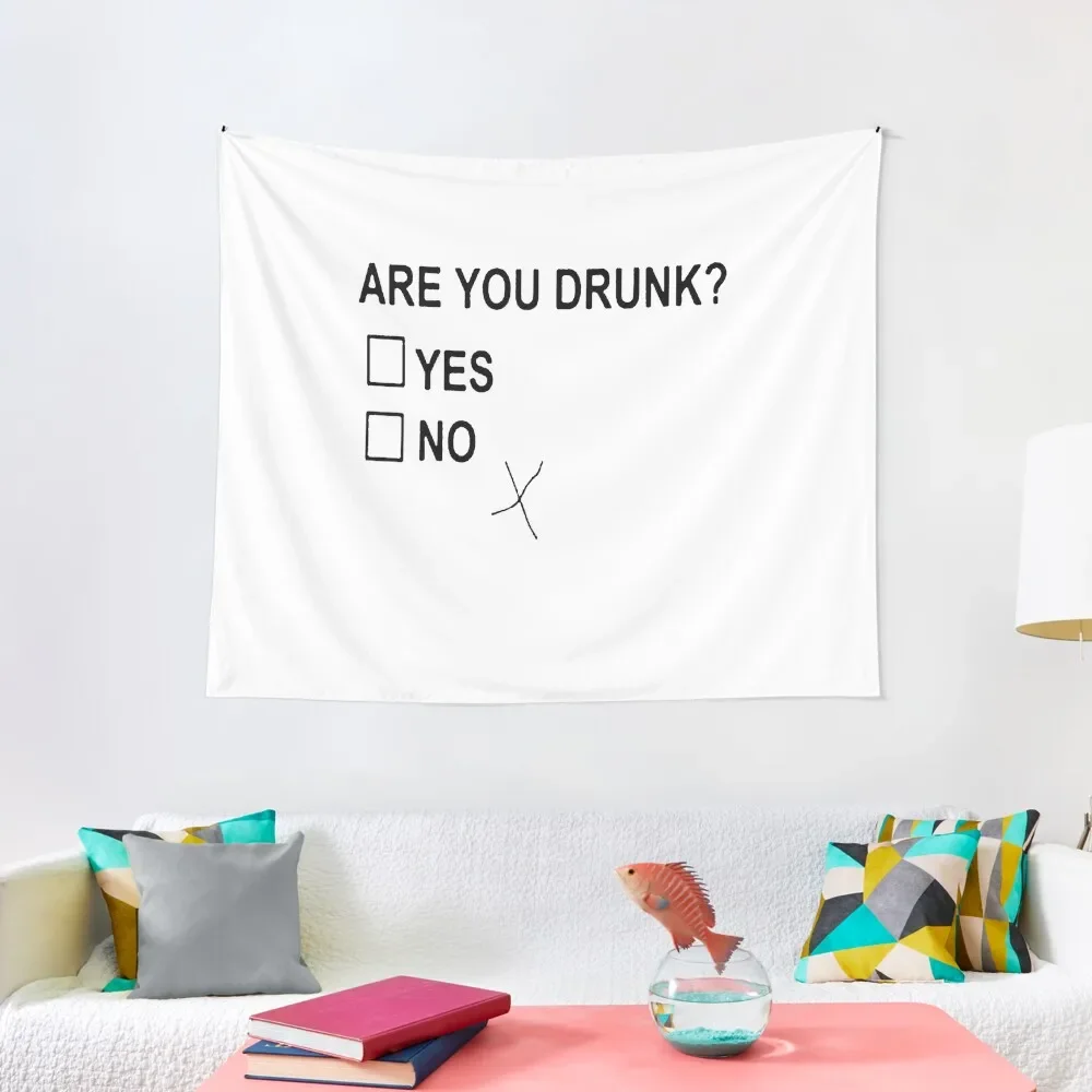 

Are You Drunk Yes No Checkbox Party Fun Tapestry Room Decorations Aesthetics Decorative Wall Tapestry