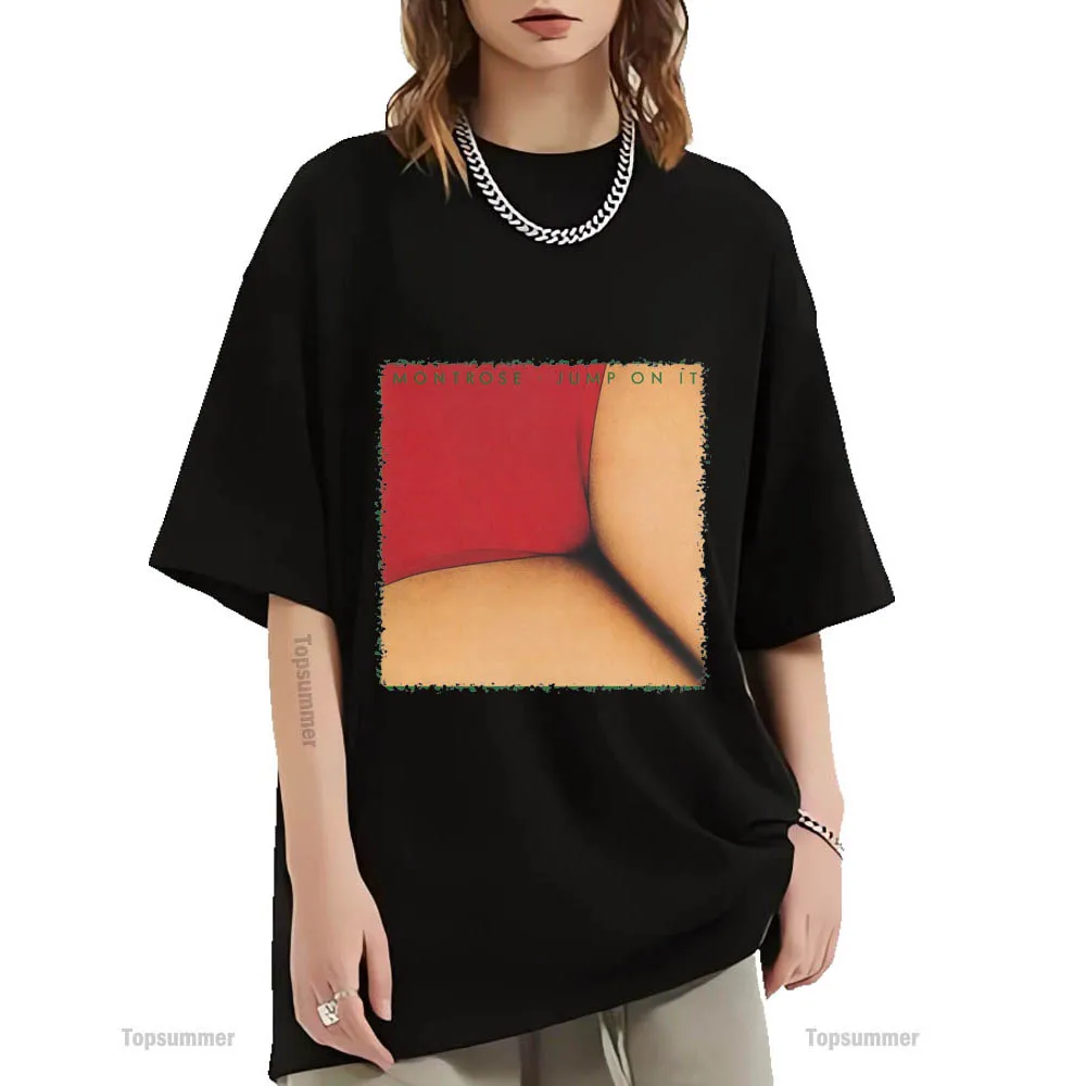 

Jump On It Album T-Shirt Montrose Tour T Shirt Hip Hop Rock Cotton Tshirt Couples Oversized Clothes