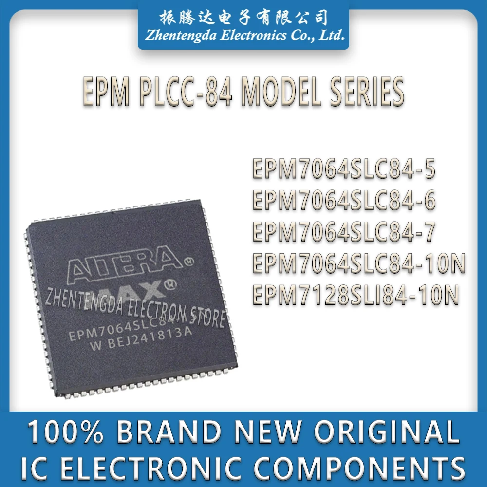 EPM7064SLC84-5 EPM7064SLC84-6 EPM7064SLC84-7 EPM7064SLC84-10N EPM7128SLI84-10N EPM7064 EPM7128 EPM7064SLC84 EPM7128SLI84