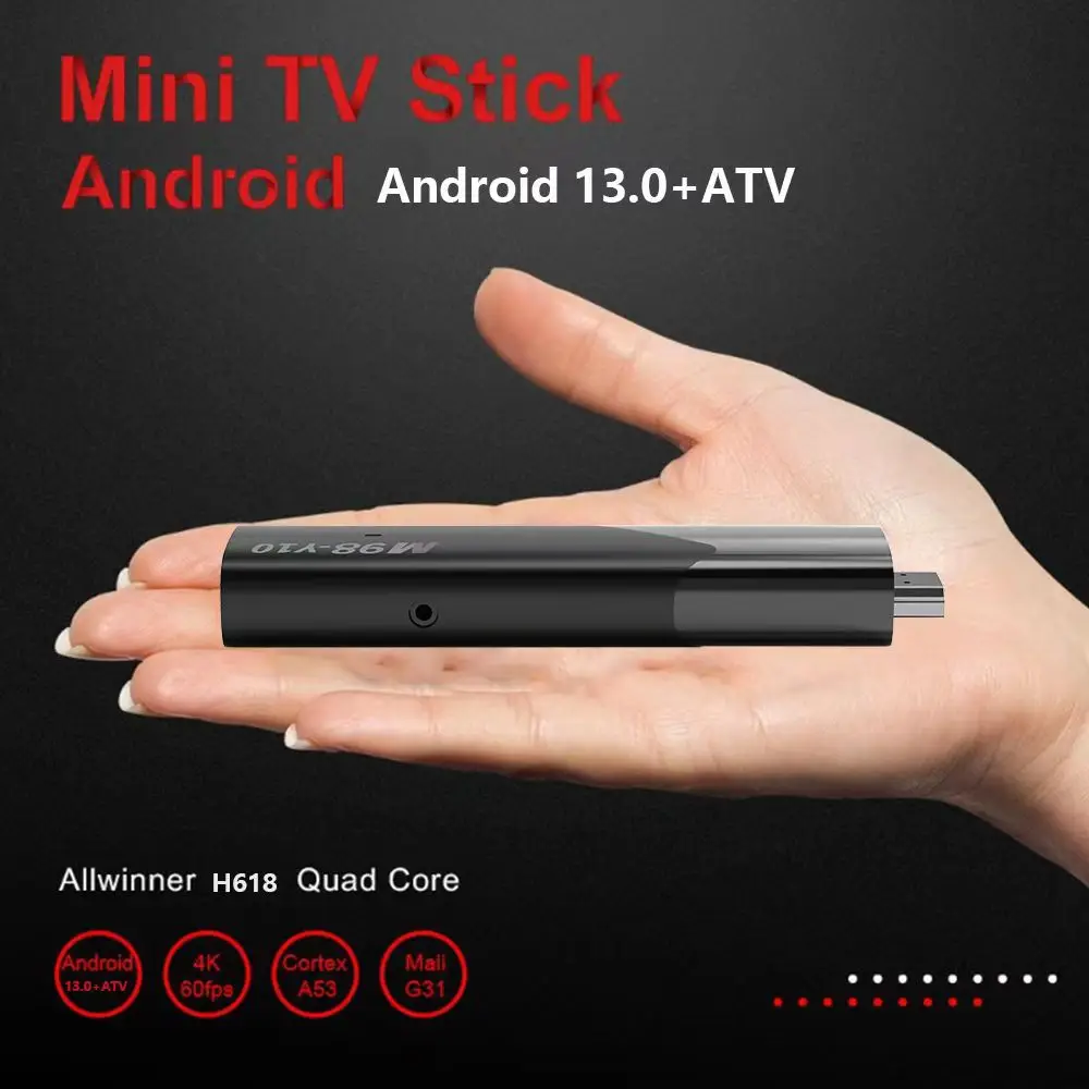 TV Stick M98 Y10 Smart Android 13 ATV Allwinner H618 2.4G/5G Dual WIFI Airplay Preinstalled APP
